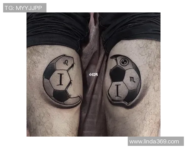 纹身男足球星如何将个性与运动魅力完美结合展现独特风采